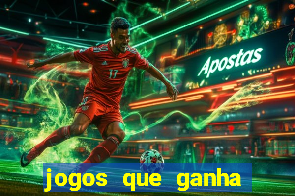 jogos que ganha dinheiro sem investir